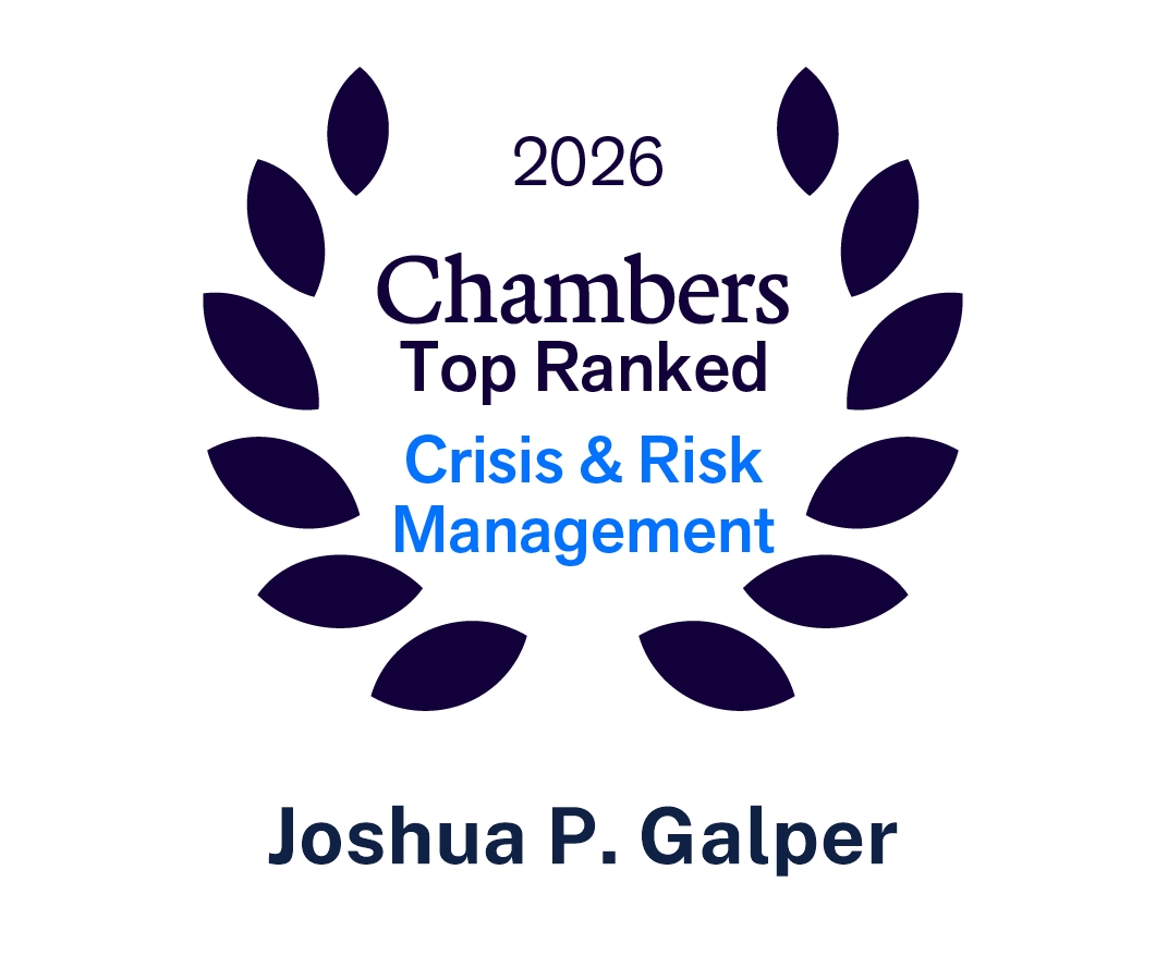 2026 Chambers Top Ranked, Crisis & Risk Management: Joshua P. Galper